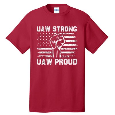 UAW Strong UAW Proud USA Flag Union Pride UAW Laborer Worker Tall T-Shirt