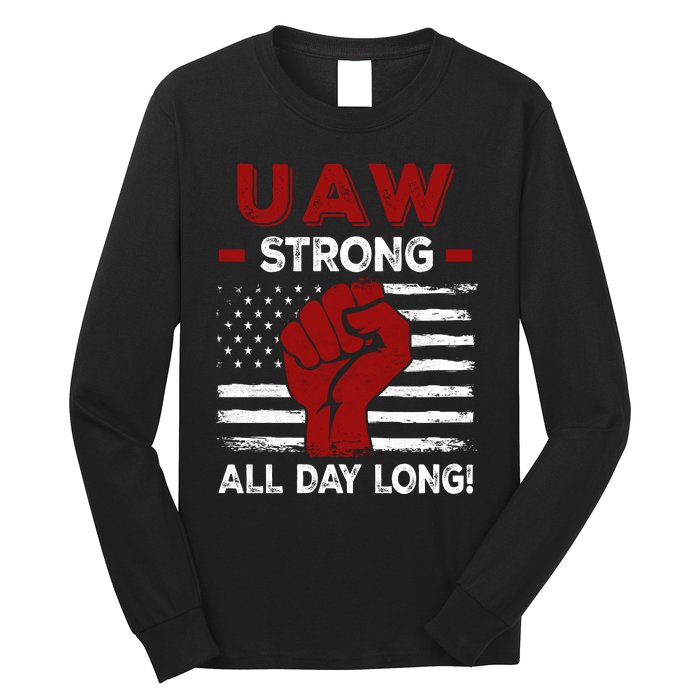 UAW Strike USA Flag Red United Auto Workers Picket Sign Long Sleeve Shirt