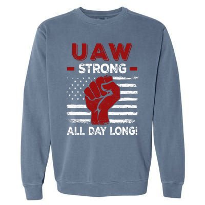 UAW Strike USA Flag Red United Auto Workers Picket Sign Garment-Dyed Sweatshirt