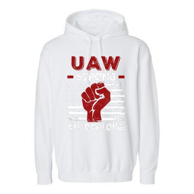 UAW Strike USA Flag Red United Auto Workers Picket Sign Garment-Dyed Fleece Hoodie