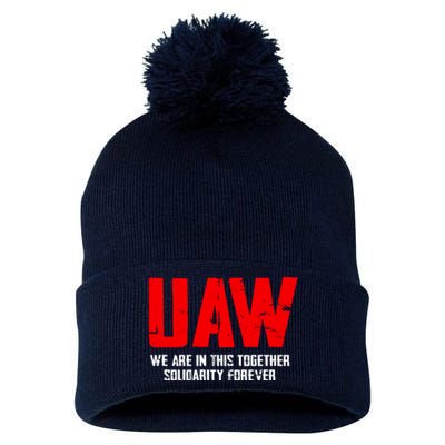 Uaw Strike United Auto Workers Union Uaw Strong Pom Pom 12in Knit Beanie