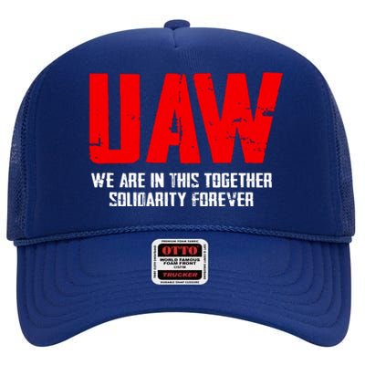 Uaw Strike United Auto Workers Union Uaw Strong High Crown Mesh Back Trucker Hat