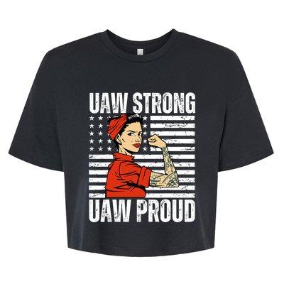 Uaw Strong Uaw Proud Union Pride Uaw Laborer Worker Bella+Canvas Jersey Crop Tee