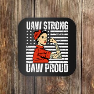 Uaw Strong Uaw Proud Union Pride Uaw Laborer Worker Coaster