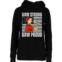 Uaw Strong Uaw Proud Union Pride Uaw Laborer Worker Womens Funnel Neck Pullover Hood