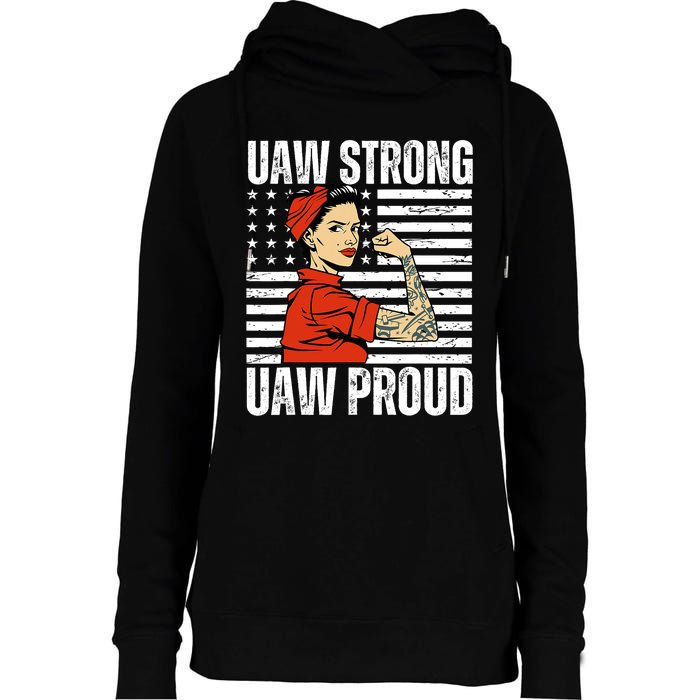 Uaw Strong Uaw Proud Union Pride Uaw Laborer Worker Womens Funnel Neck Pullover Hood