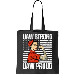 Uaw Strong Uaw Proud Union Pride Uaw Laborer Worker Tote Bag