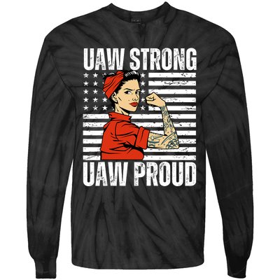 Uaw Strong Uaw Proud Union Pride Uaw Laborer Worker Tie-Dye Long Sleeve Shirt