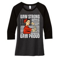 Uaw Strong Uaw Proud Union Pride Uaw Laborer Worker Women's Tri-Blend 3/4-Sleeve Raglan Shirt