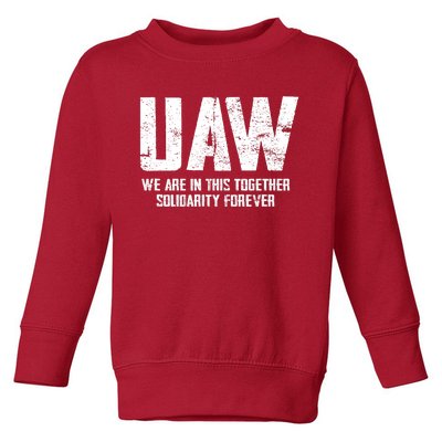 UAW Strike United Auto Workers Union UAW Strong Red T Toddler Sweatshirt