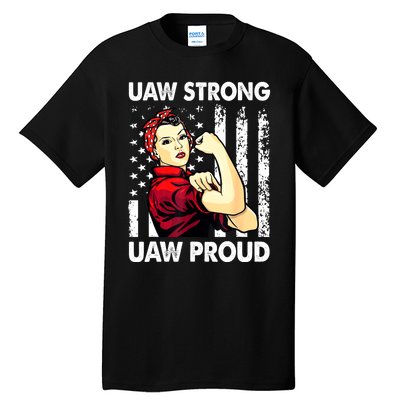 UAW Strong UAW Proud Union Pride UAW Laborer Worker Tall T-Shirt