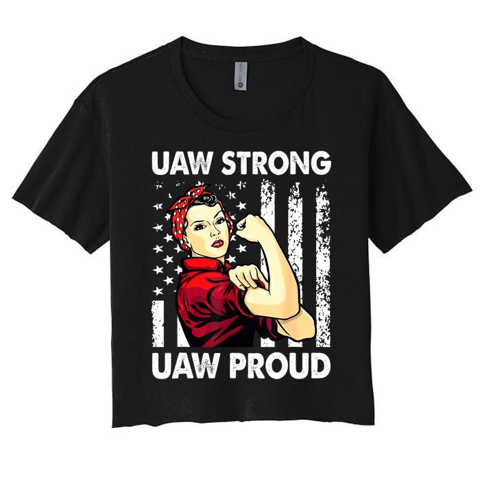 UAW Strong UAW Proud Union Pride UAW Laborer Worker Women's Crop Top Tee