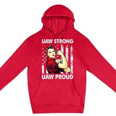 UAW Strong UAW Proud Union Pride UAW Laborer Worker Premium Pullover Hoodie