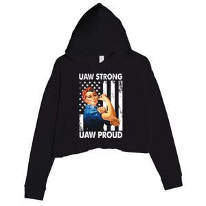 Uaw Strong Uaw Proud Union Member Strong Crop Fleece Hoodie