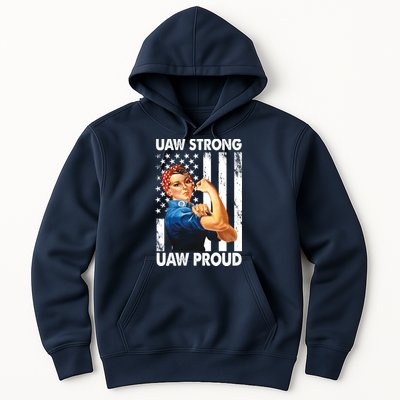 Uaw Strong Uaw Proud Union Member Strong Hoodie