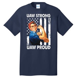 Uaw Strong Uaw Proud Union Member Strong Tall T-Shirt