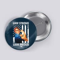 Uaw Strong Uaw Proud Union Member Strong Button