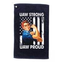 Uaw Strong Uaw Proud Union Member Strong Platinum Collection Golf Towel