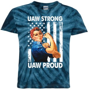 Uaw Strong Uaw Proud Union Member Strong Kids Tie-Dye T-Shirt