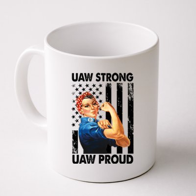 Uaw Strong Uaw Proud Union Member Strong Coffee Mug