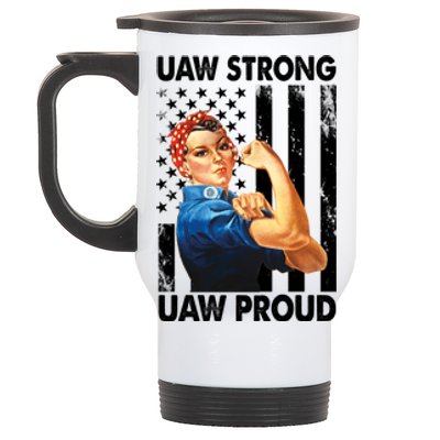 Uaw Strong Uaw Proud Union Member Strong Stainless Steel Travel Mug