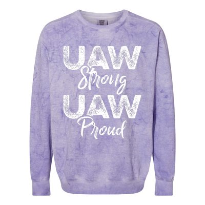 UAW Strong UAW Proud Union Pride UAW Laborer Worker Colorblast Crewneck Sweatshirt