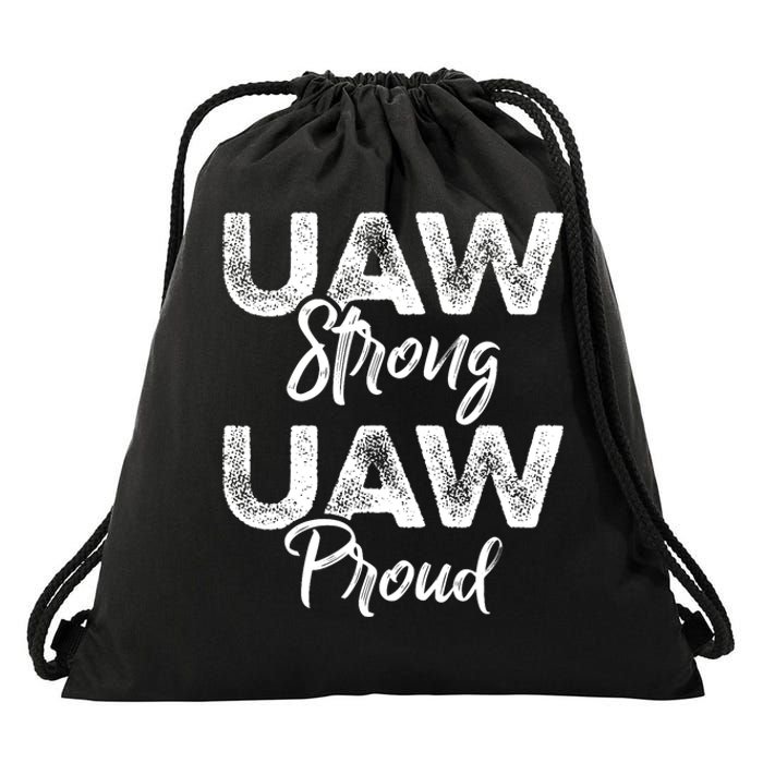 UAW Strong UAW Proud Union Pride UAW Laborer Worker Drawstring Bag