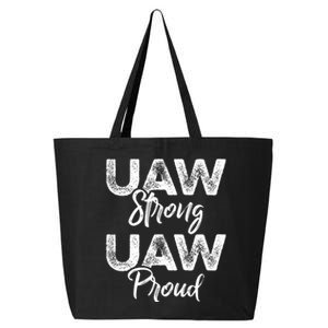 UAW Strong UAW Proud Union Pride UAW Laborer Worker 25L Jumbo Tote