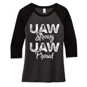 UAW Strong UAW Proud Union Pride UAW Laborer Worker Women's Tri-Blend 3/4-Sleeve Raglan Shirt