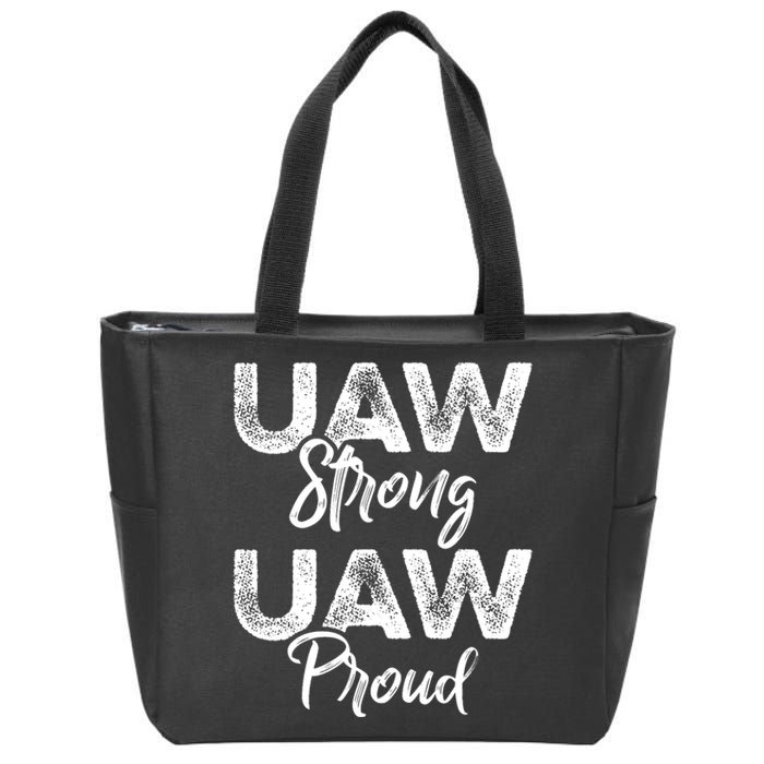 UAW Strong UAW Proud Union Pride UAW Laborer Worker Zip Tote Bag