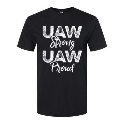 UAW Strong UAW Proud Union Pride UAW Laborer Worker Softstyle® CVC T-Shirt