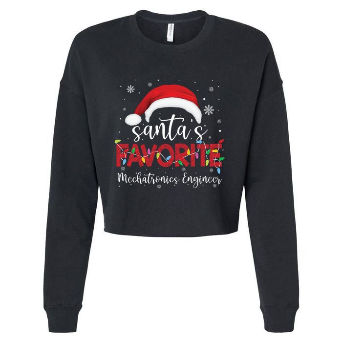 Ugly Sweater Xmas SantaS Favorite Mechatronics Engineer Cool Gift Cropped Pullover Crew