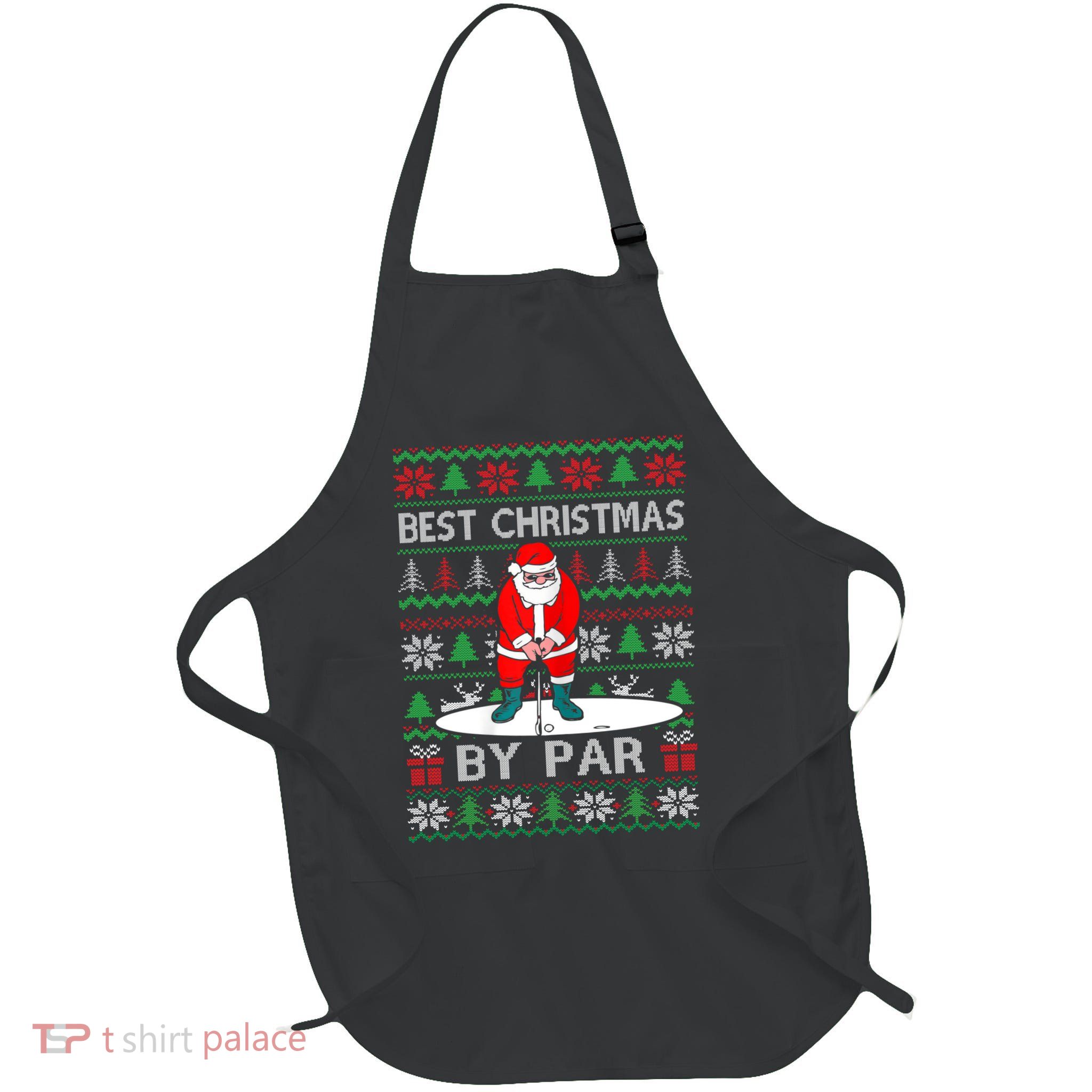 Ugly Sweater Xmas Golf Santa Claus Best Christmas By Par Apron