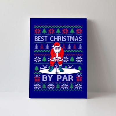 Ugly Sweater Xmas Golf Santa Claus Best Christmas By Par Funny Gift Canvas