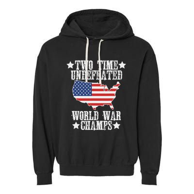 Undefeated Two 2 Time World War Champs Champions Usa Garment-Dyed Fleece Hoodie