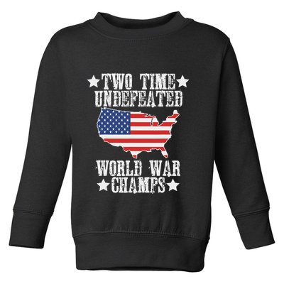 Undefeated Two 2 Time World War Champs Champions Usa Toddler Sweatshirt