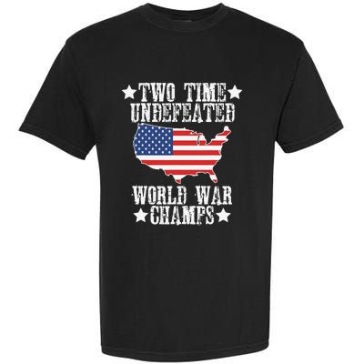 Undefeated Two 2 Time World War Champs Champions USA Garment-Dyed Heavyweight T-Shirt