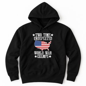 Undefeated Two 2 Time World War Champs Champions USA Hoodie