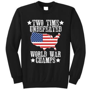 Undefeated Two 2 Time World War Champs Champions USA Sweatshirt