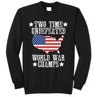 Undefeated Two 2 Time World War Champs Champions USA Sweatshirt