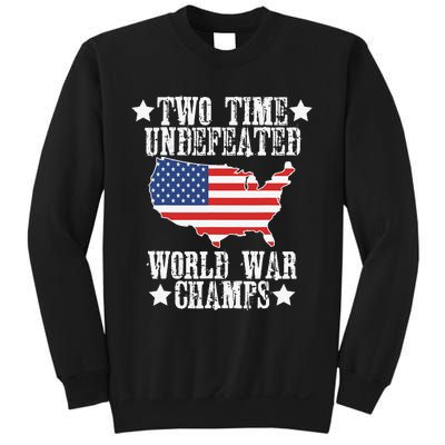 Undefeated Two 2 Time World War Champs Champions USA Sweatshirt