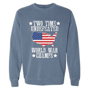 Undefeated Two 2 Time World War Champs Champions USA Garment-Dyed Sweatshirt