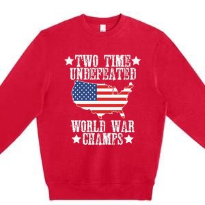 Undefeated Two 2 Time World War Champs Champions USA Premium Crewneck Sweatshirt