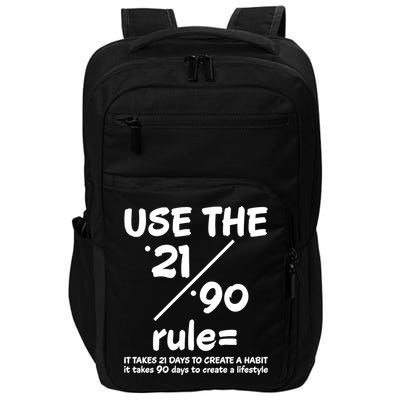 Use The 21/90 Rule= It Takes 21 Days To Create A Habit Gift Impact Tech Backpack