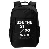 Use The 21/90 Rule= It Takes 21 Days To Create A Habit Gift Backpack
