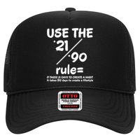 Use The 21/90 Rule= It Takes 21 Days To Create A Habit Gift Trucker Hat