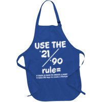 Use The 21/90 Rule= It Takes 21 Days To Create A Habit Gift Apron