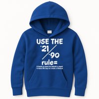 Use The 21/90 Rule= It Takes 21 Days To Create A Habit Gift Kids Hoodie