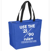 Use The 21/90 Rule= It Takes 21 Days To Create A Habit Gift Zip Tote Bag