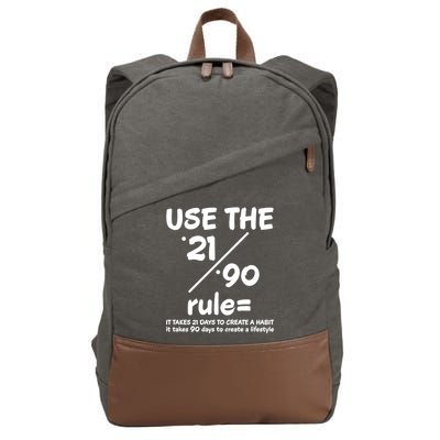 Use The 21/90 Rule= It Takes 21 Days To Create A Habit Gift Cotton Canvas Backpack